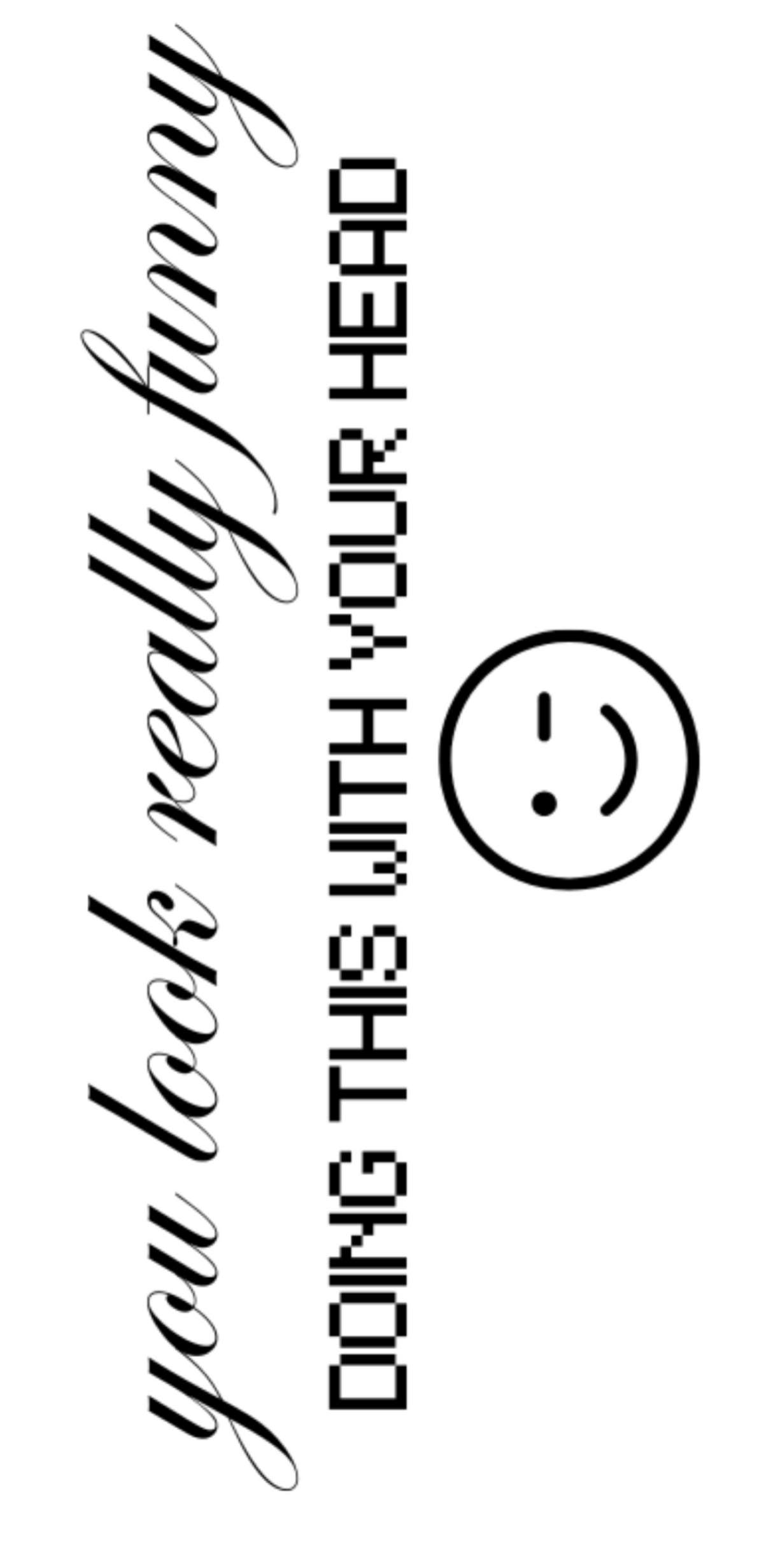Funny Quote Smilie Women's T-Shirt