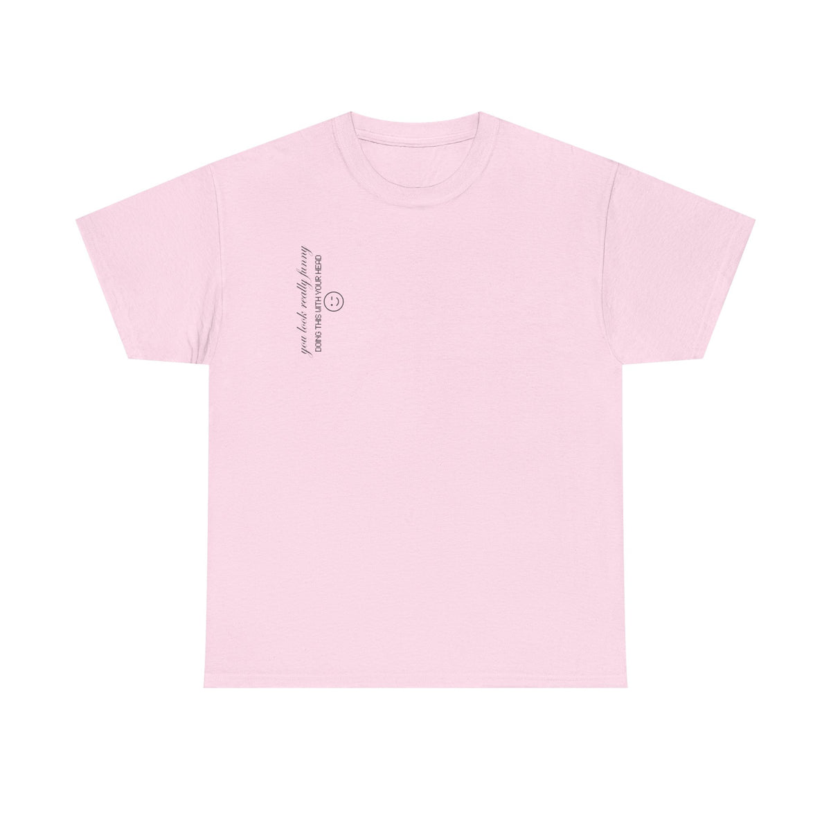 Funny Quote Smilie Women's T-Shirt