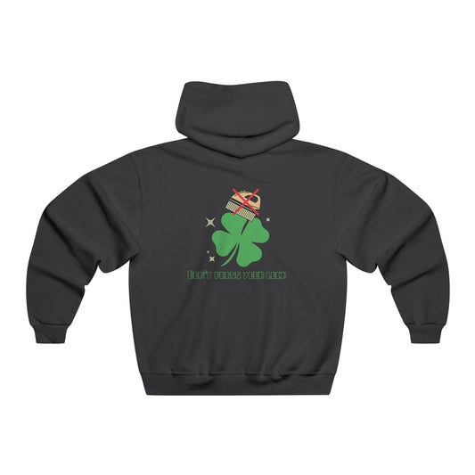"Don't Press Your Luck" Women's Hooded Sweatshirt