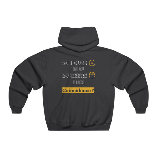 "24 Hours in a day 24 Beers in a case Coincidence?" Hoodie