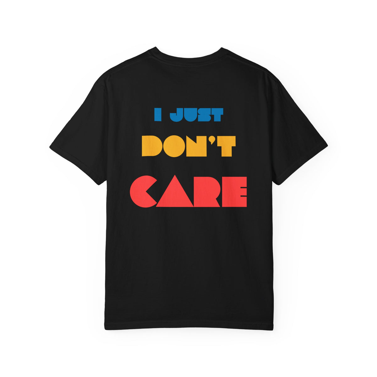 "I Just Don't Care" Men's T-shirt