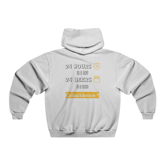 "24 Hours in a day 24 Beers in a case Coincidence?" Hoodie