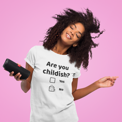"Are You Childish?" Women's T-shirt
