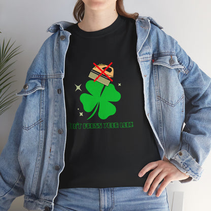 "Don't Press Your Luck" Woman's T-shirt