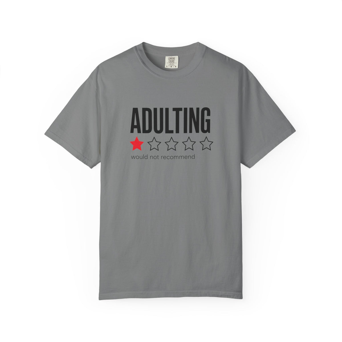 A gray short-sleeve crewneck t-shirt with a graphic on the chest that reads 'ADULTING' in black block letters above a one-out-of-three star rating where only the first star is filled in red, and the text 'would not recommend' in small gray font underneath.
