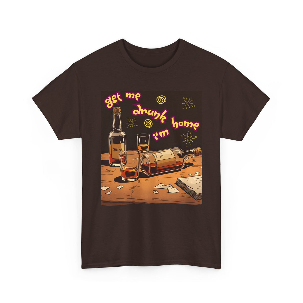 A brown short-sleeve crewneck t-shirt featuring a colorful graphic print on the front. The graphic shows an illustration of whiskey bottles, glasses, and shattered glass on a wooden table, with the text 'get me drunk i'm home' in a wavy orange font.