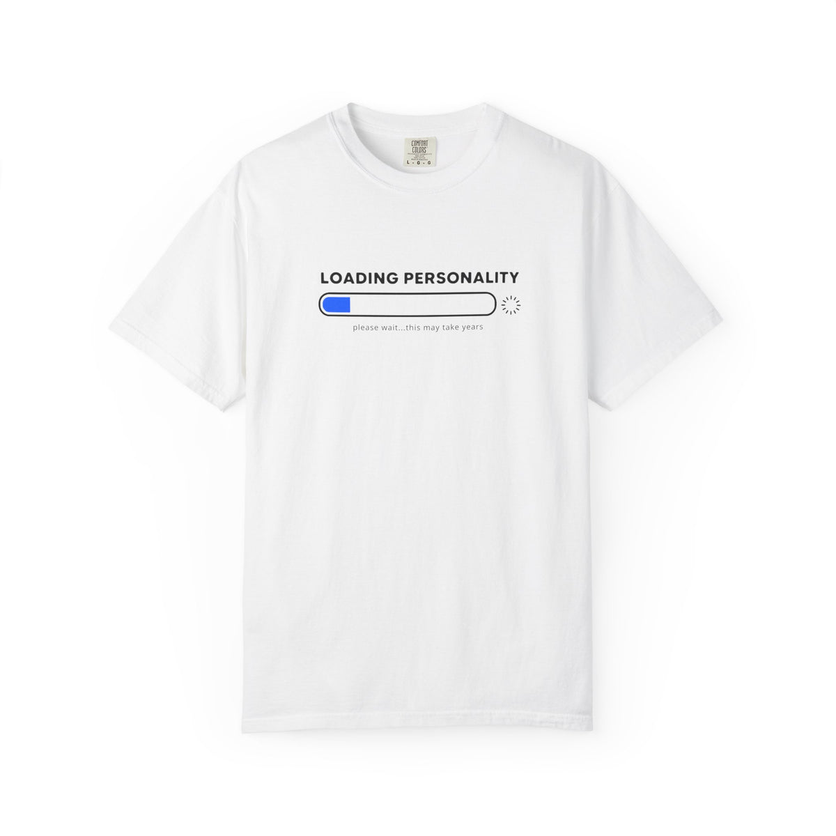 A white short-sleeve crewneck t-shirt featuring a graphic of a loading bar with the text 'LOADING PERSONALITY' and 'please wait.