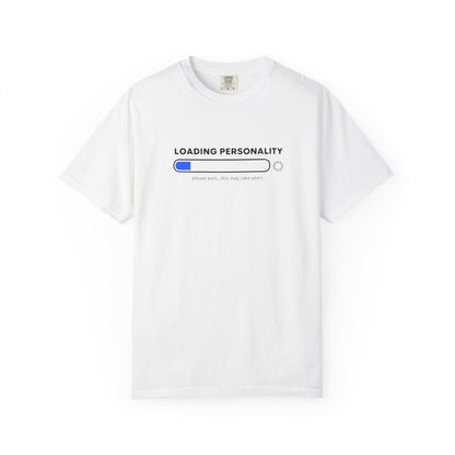 A white short-sleeve crewneck t-shirt featuring a graphic of a loading bar with the text 'LOADING PERSONALITY' and 'please wait.