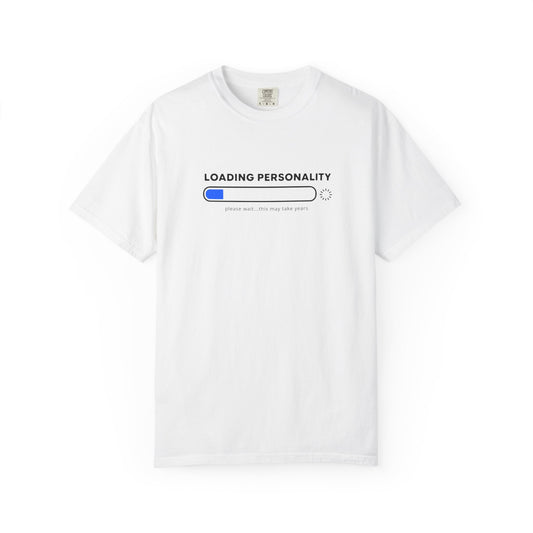 A white short-sleeve crewneck t-shirt featuring a graphic of a loading bar with the text 'LOADING PERSONALITY' and 'please wait.